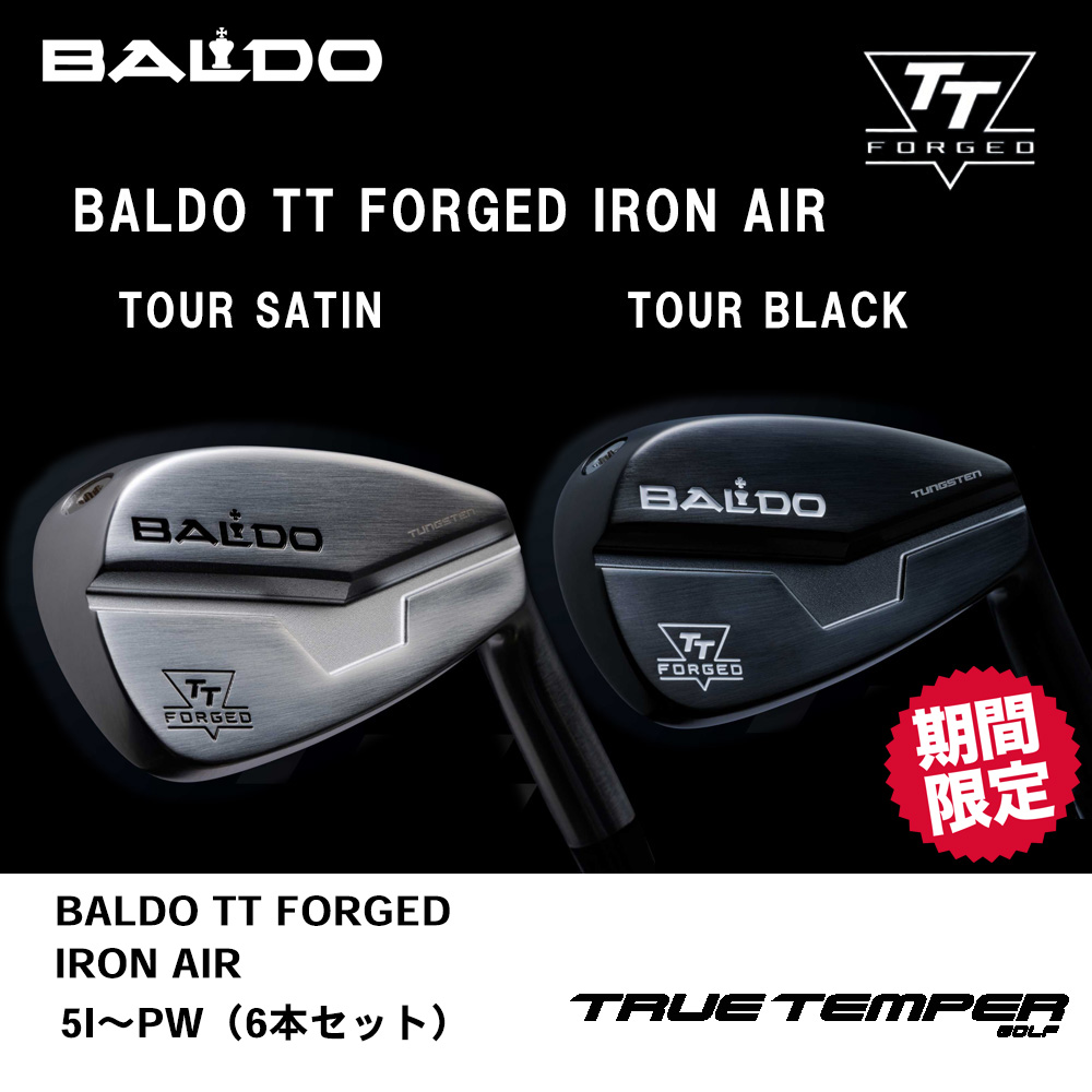BALDO バルド 2024 BALDO TT FORGED IRON AIR アイアン  5I～PW（６本セット）《 シャフト：トゥルーテンパー 》