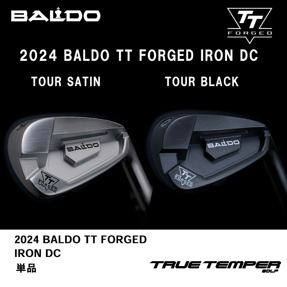 BALDO バルド 2024 BALDO TT FORGED IRON DC アイアン 単品《 シャフト：トゥルーテンパー 》