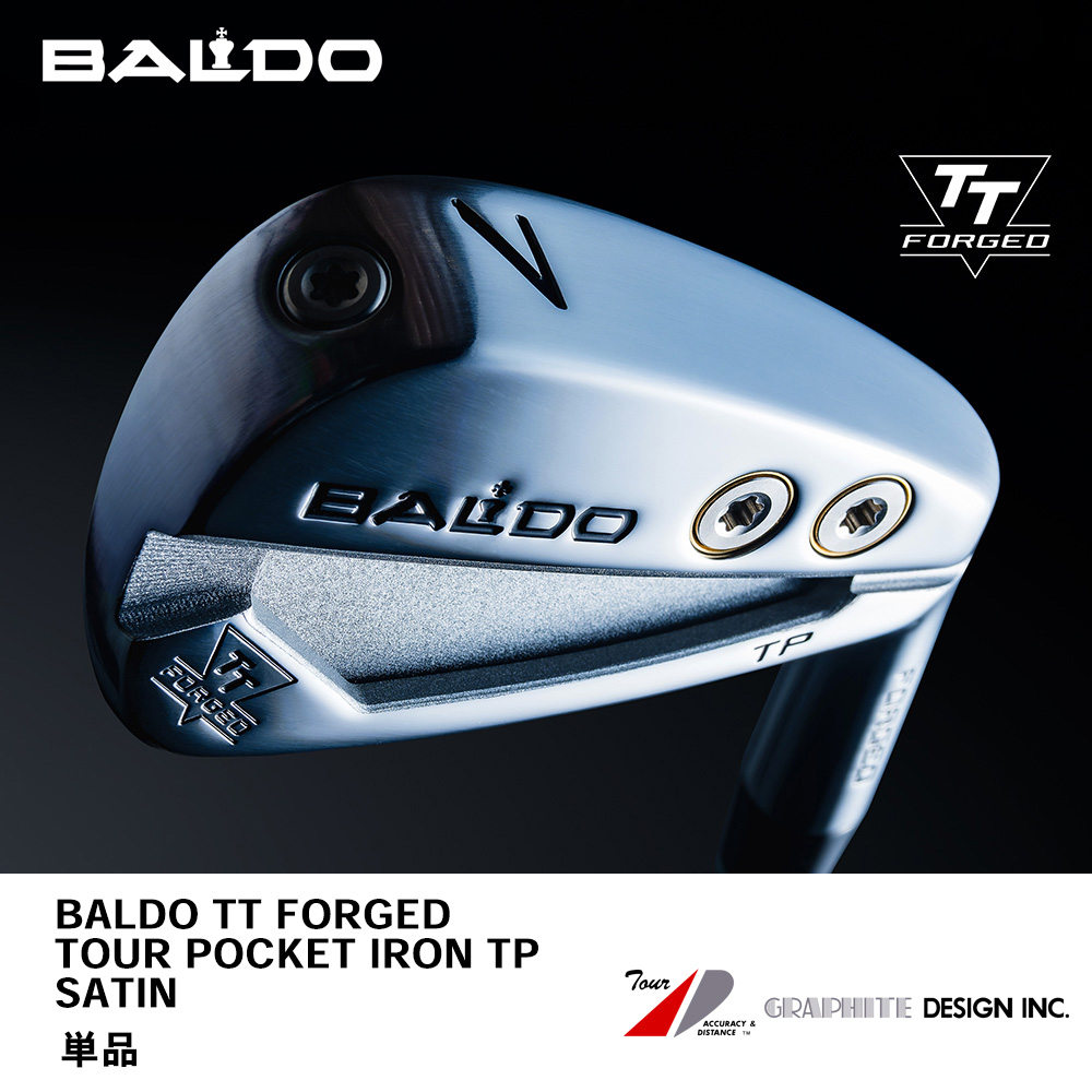 BALDO バルド 2025 BALDO TT FORGED TOUR POCKET IRON TP SATIN アイアン 単品《 シャフト：グラファイトデザイン 》