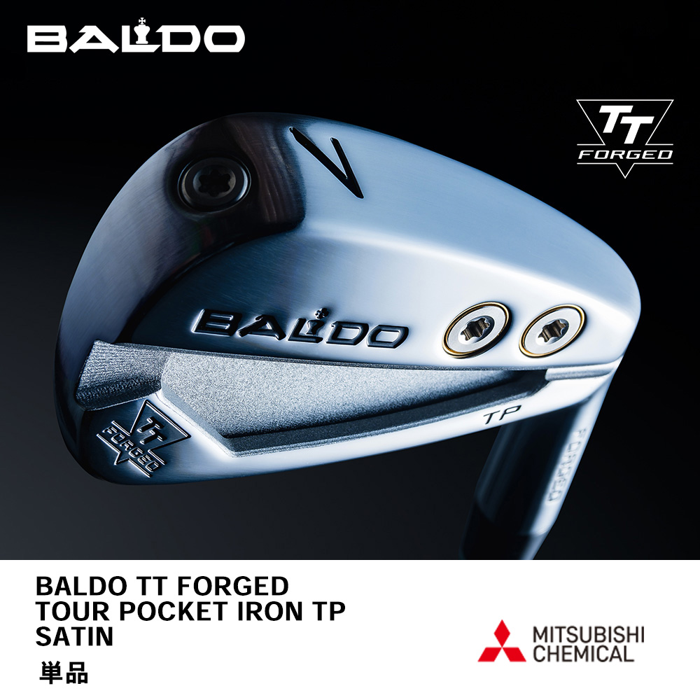 BALDO バルド 2025 BALDO TT FORGED TOUR POCKET IRON TP SATIN アイアン 単品《 シャフト：三菱ケミカル 》