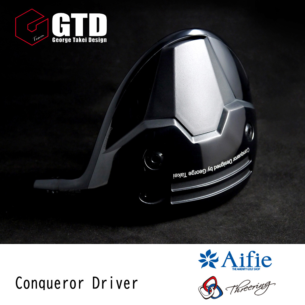 GTD Conqueror（コンクワーラー） Driver《 シャフト：Aifie（株式会社シマノ）・Threering 》