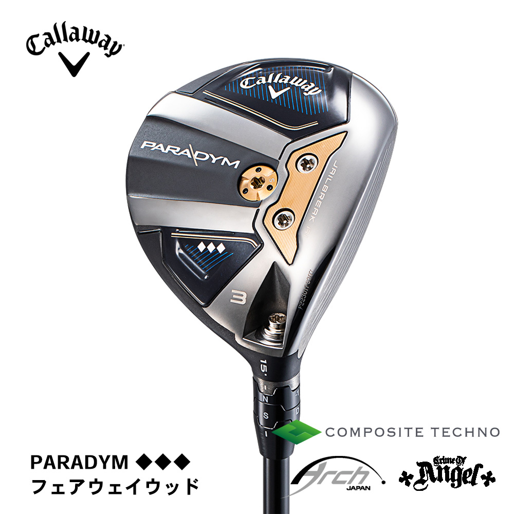 キャロウェイ PARADYM パラダイム ◆◆◆フェアウェイウッド トリプルダイヤ Callaway（日本仕様）《 シャフト：アーチゴルフ・コンポジットテクノ・クライムオブエンジェル 》