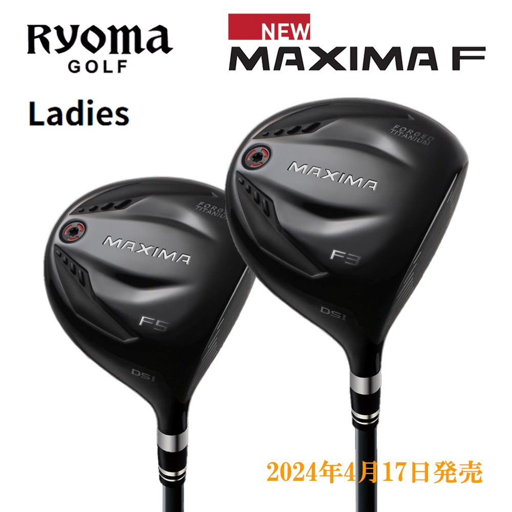 RYOMA GOLF リョーマゴルフ MAXIMA F Ladies レディース フェアウェイウッド