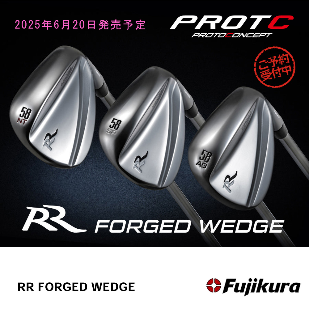 PROTO CONCEPT プロトコンセプト RR FORGED WEDGE ウェッジ 《 シャフト：フジクラシャフト 》