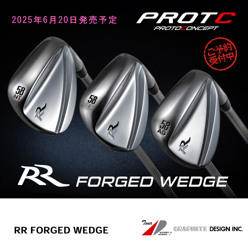 PROTO CONCEPT プロトコンセプト RR FORGED WEDGE ウェッジ《 シャフト：グラファイトデザイン 》