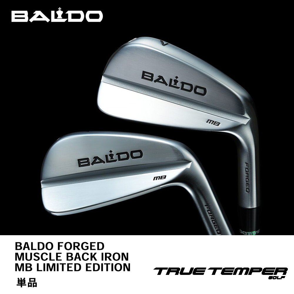 BALDO バルド 2025 FORGED MUSCLE BACK IRON MB LIMITED EDITION OF 100 SETS アイアン 単品《 シャフト：トゥルーテンパー 》