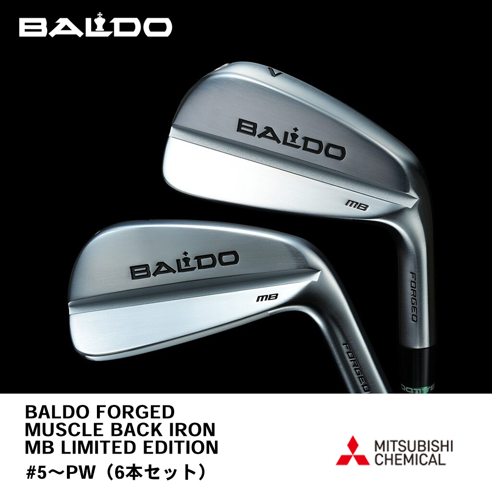 BALDO バルド 2025 FORGED MUSCLE BACK IRON MB LIMITED EDITION OF 100 SETS アイアン #5～PW（6本セット）《 シャフト：三菱ケミカル 》