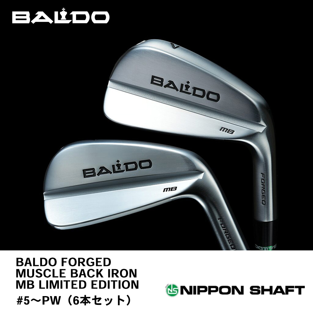 BALDO バルド 2025 FORGED MUSCLE BACK IRON MB LIMITED EDITION OF 100 SETS アイアン #5～PW（6本セット）《 シャフト：日本シャフト 》