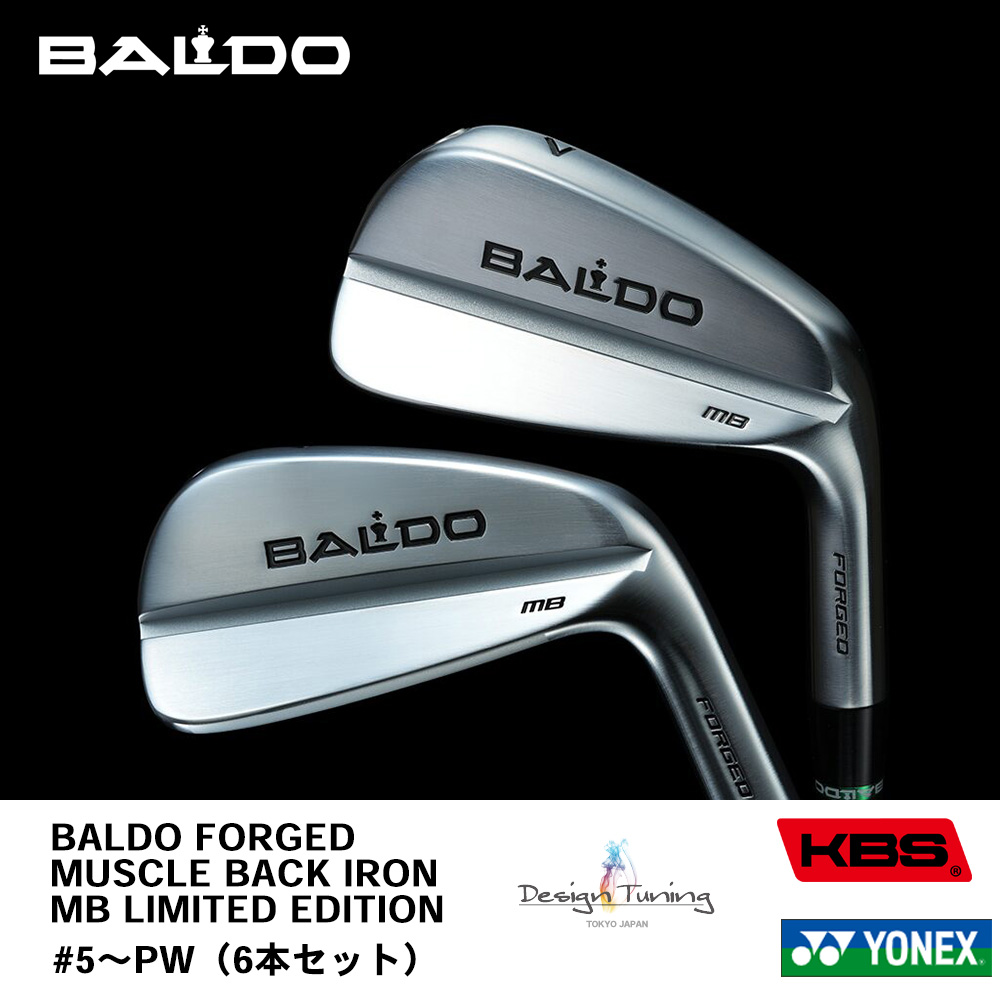 BALDO バルド 2025 FORGED MUSCLE BACK IRON MB LIMITED EDITION OF 100 SETS アイアン #5～PW（6本セット）《 シャフト：デザインチューニング・KBSシャフト・ヨネックス 》