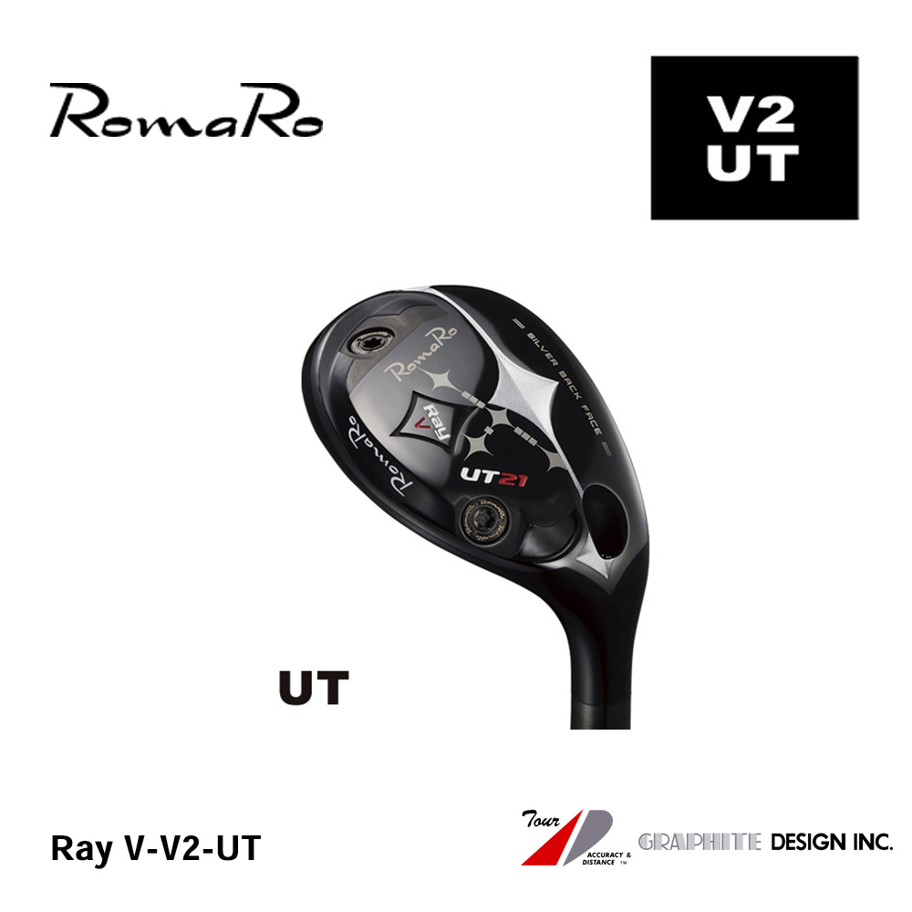 ロマロ RomaRo Ray V-V2-UT ユーティリティ《 シャフト：グラファイトデザイン 》