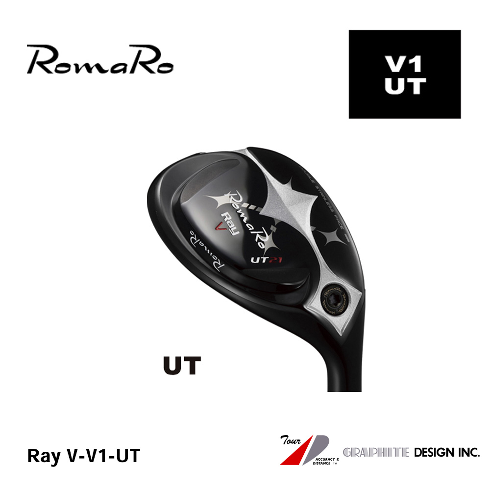 ロマロ RomaRo Ray V-V1-UT ユーティリティ《 シャフト：グラファイトデザイン 》