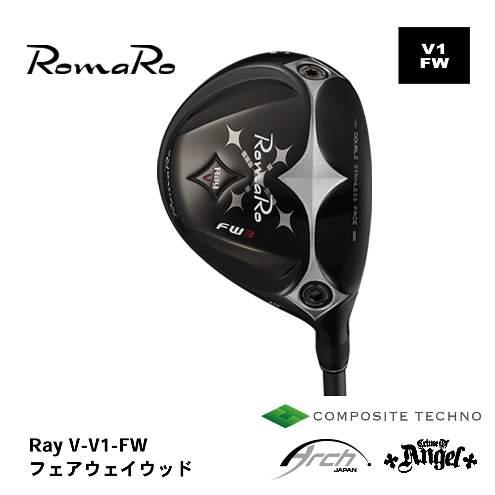 Romaro ロマロ Ray V-V1- FW フェアウェイウッド 《 シャフト：アーチゴルフ・コンポジットテクノ・クライムオブエンジェル 》