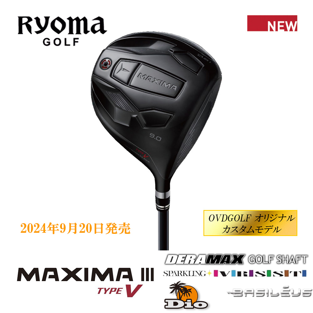 RYOMAGOLF リョーマゴルフ MAXIMAⅢ TYPE-V ドライバー《 シャフト：デラマックス・ディーオ・スパークリングヴァスト・トライファス 》OVDGOLF オリジナル カスタムモデル