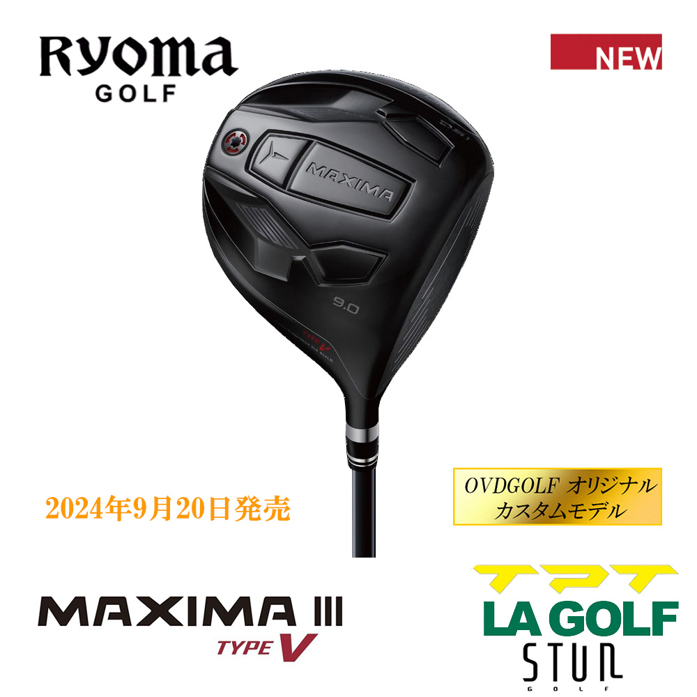 RYOMAGOLF リョーマゴルフ MAXIMAⅢ TYPE-V ドライバー《 シャフト：TPTゴルフ・LAゴルフ・STUNゴルフ 》OVDGOLF オリジナル カスタムモデル