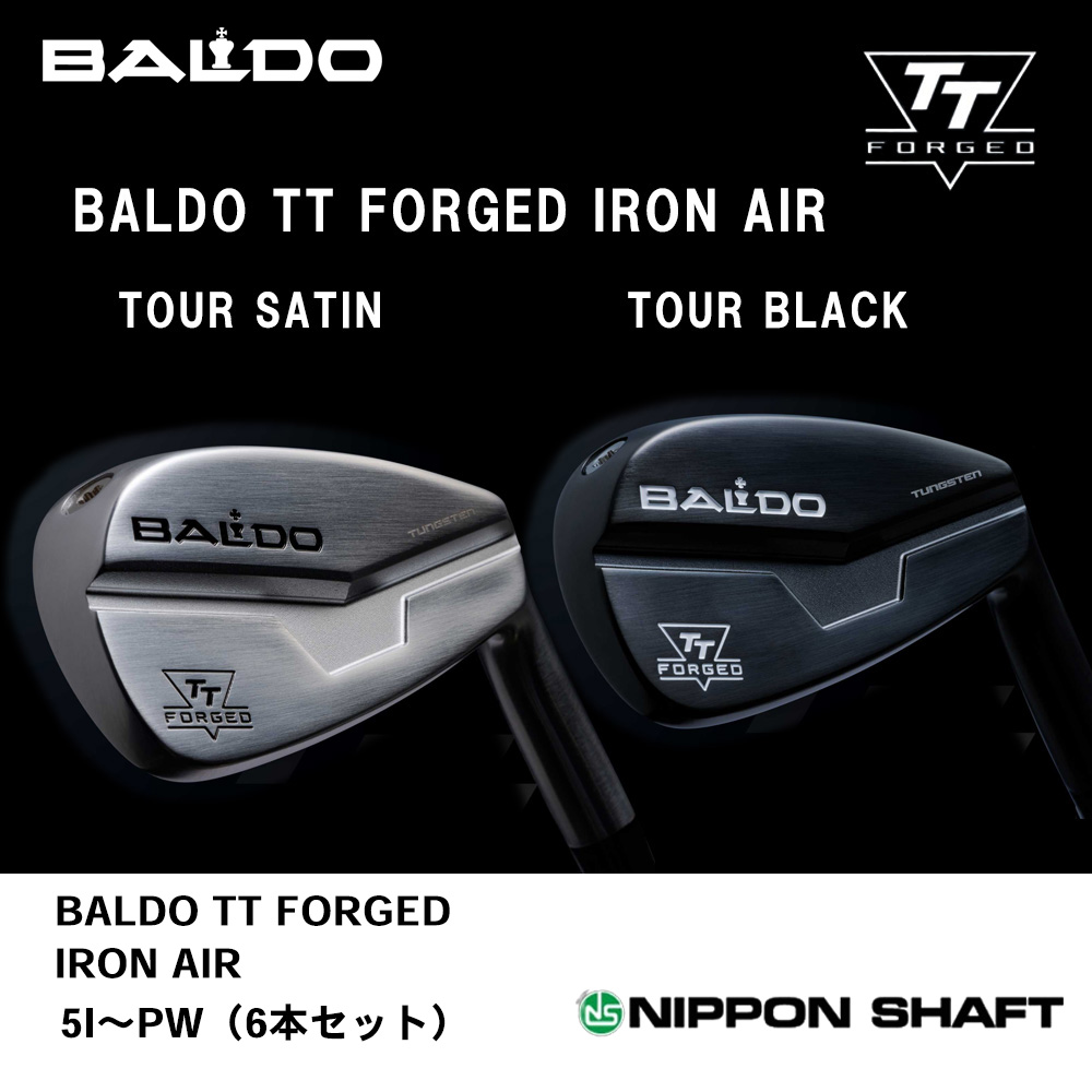 BALDO バルド 2024 BALDO TT FORGED IRON AIR アイアン  5I～PW（６本セット）《 シャフト：日本シャフト 》