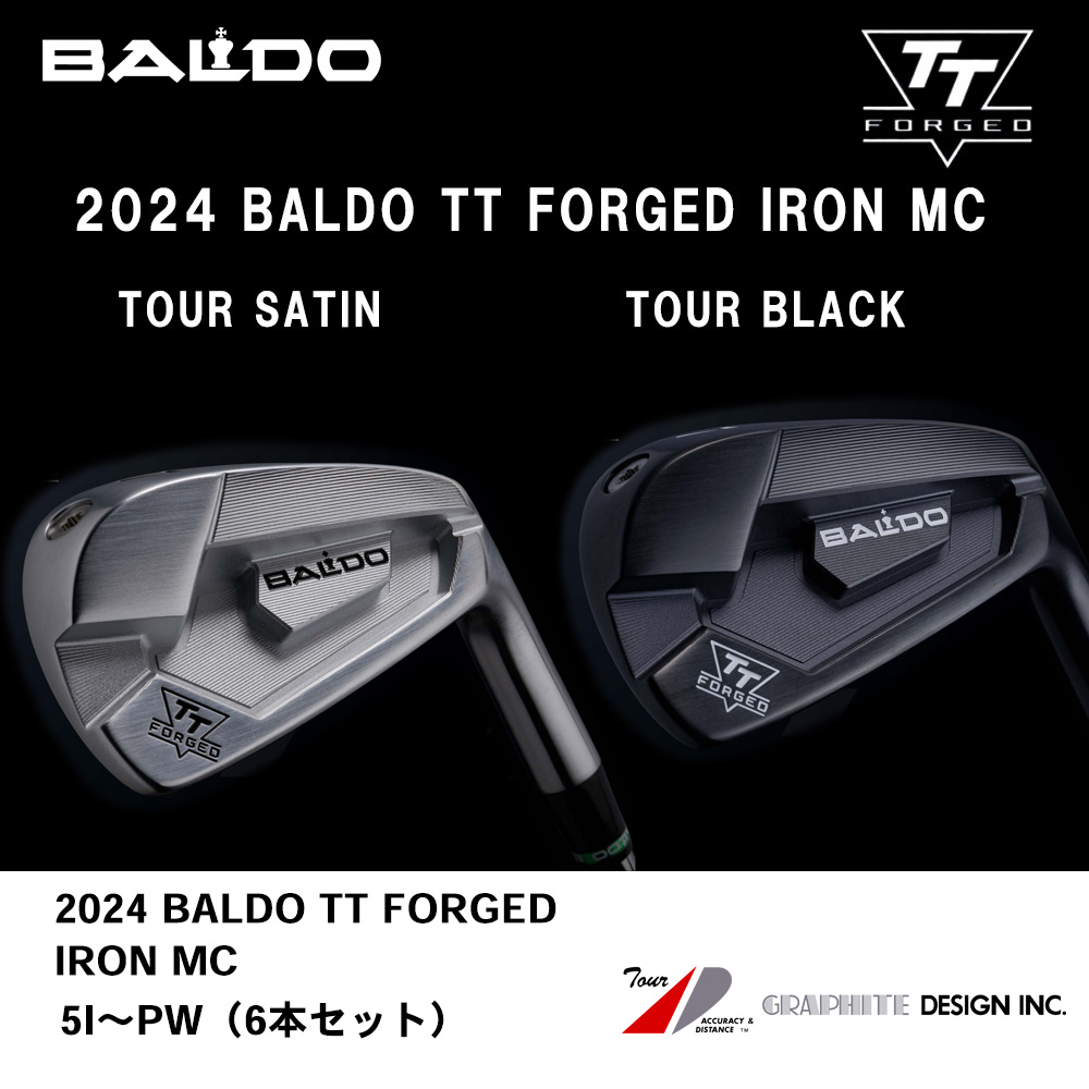 BALDO バルド 2024 BALDO TT FORGED IRON MC アイアン 5I～PW（６本セット）《 シャフト：グラファイトデザイン 》