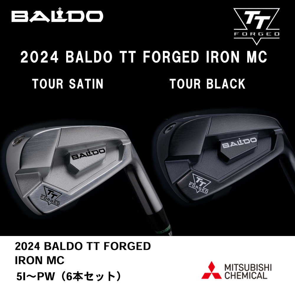 BALDO バルド 2024 BALDO TT FORGED IRON MC アイアン 5I～PW（６本セット）《 シャフト：三菱ケミカル 》