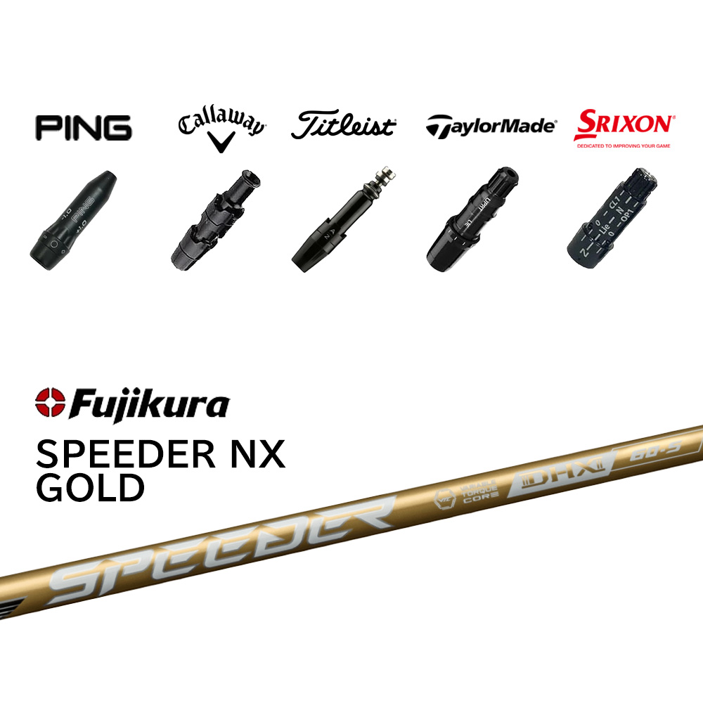 スリーブ付きシャフト Fujikura SPEEDER NX GOLD フジクラ スピーダー エヌエックス ゴールド