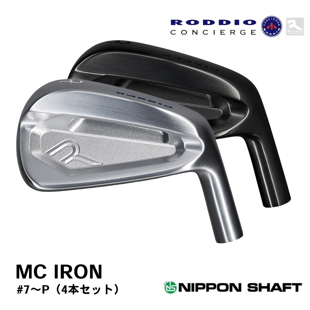 RODDIO ロッディオ MC IRON アイアン #7～PW（4本セット）《 シャフト：日本シャフト 》