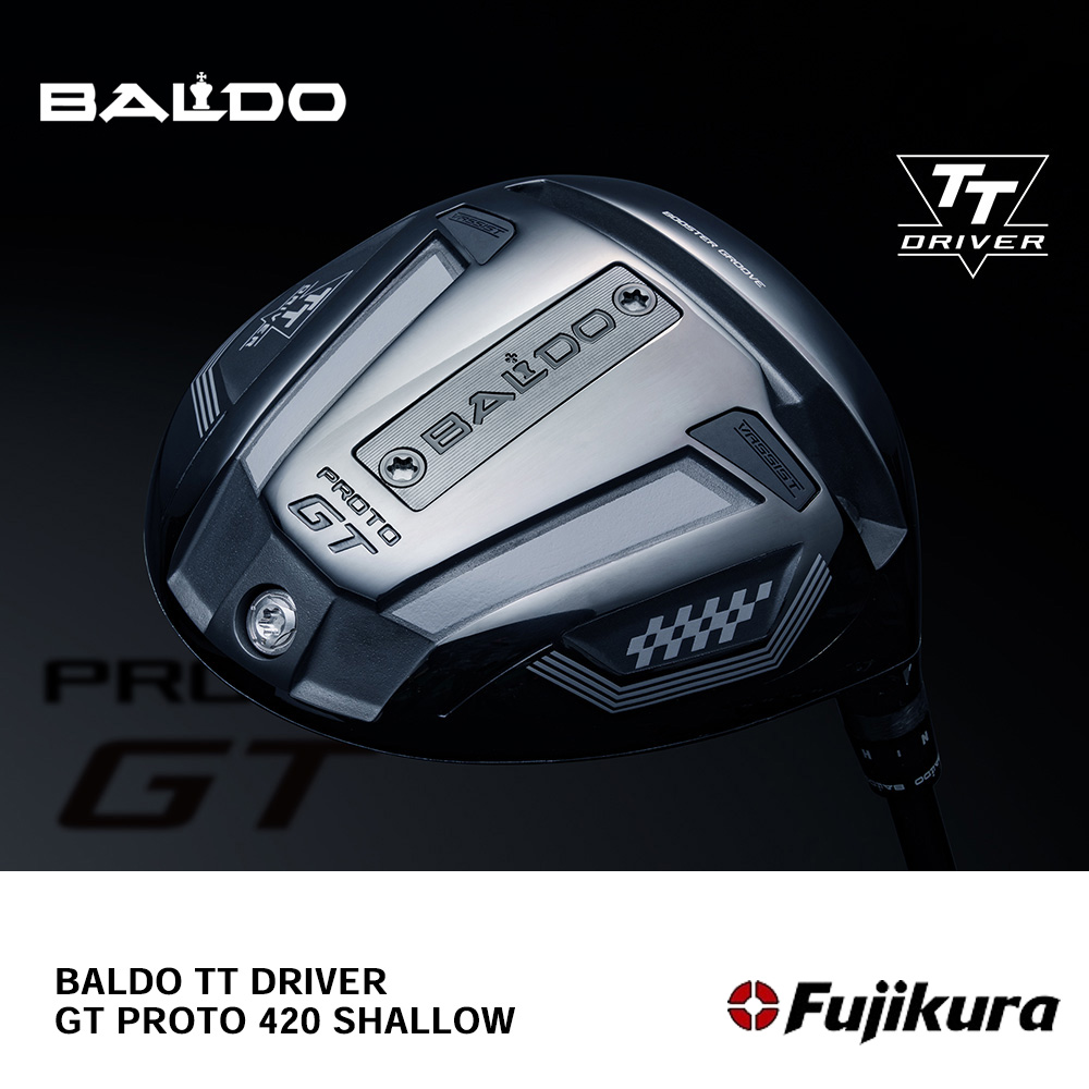 BALDO バルド TT DRIVER GT PROTO 420 SHALLOW ドライバー （2024年モデル） 《 シャフト：フジクラシャフト 》