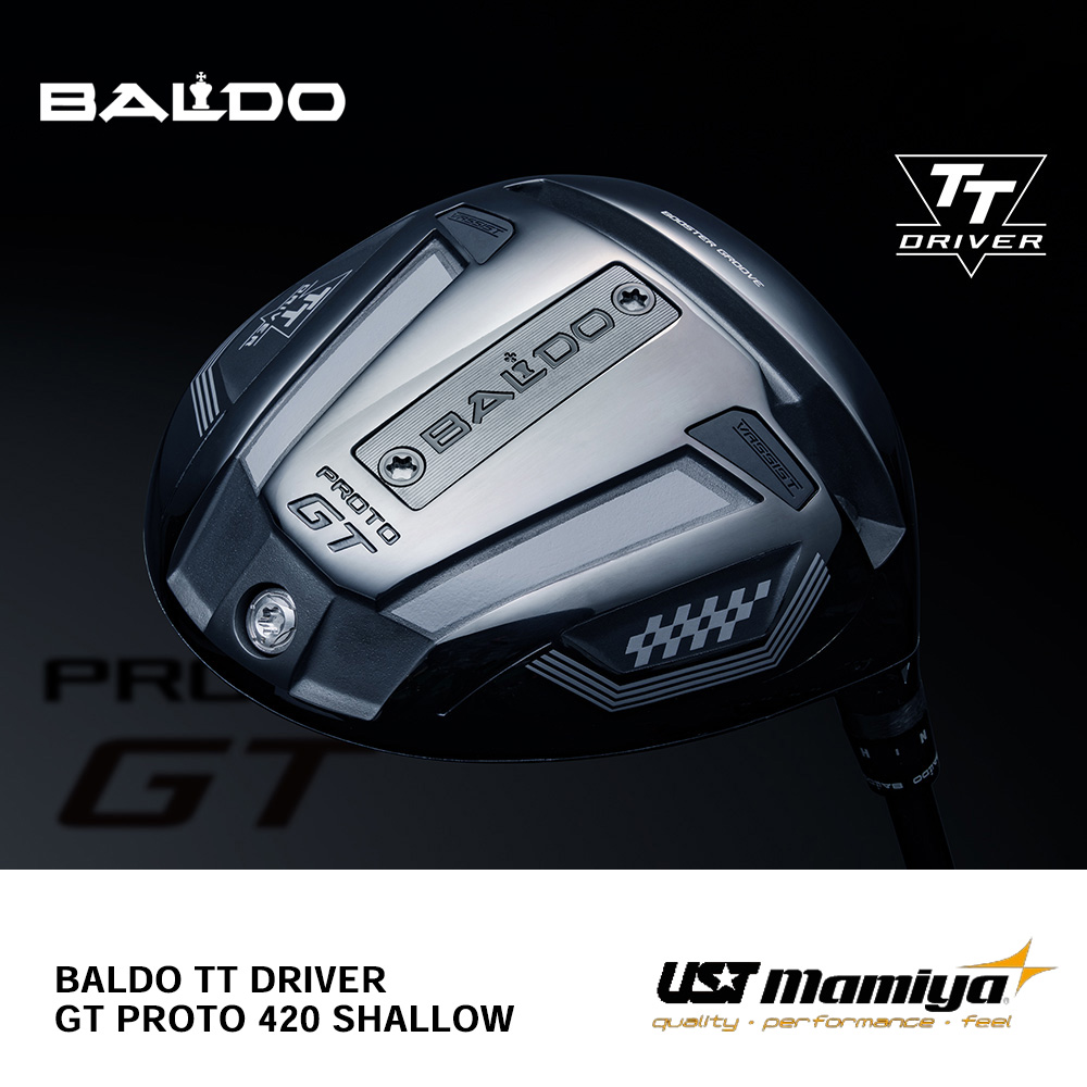 BALDO バルド TT DRIVER GT PROTO 420 SHALLOW ドライバー （2024年モデル）《 シャフト：ＵＳＴマミヤ 》