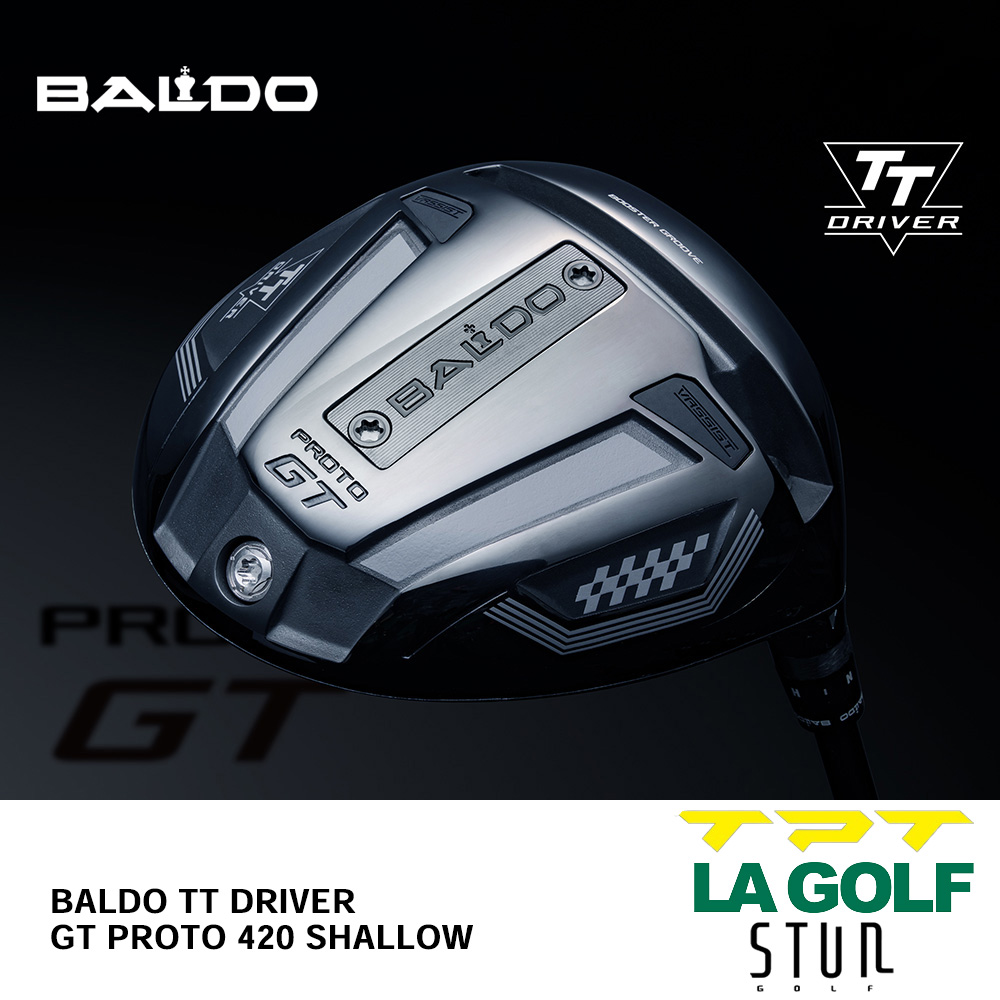 BALDO バルド TT DRIVER GT PROTO 420 SHALLOW ドライバー （2024年モデル）《 シャフト：TPTゴルフ・LAゴルフ・STUNゴルフ 》